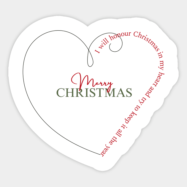 A Christmas Carol Quote “I will honour Christmas in my heart, and try to keep it all the year.“ Sticker by Miss Pell